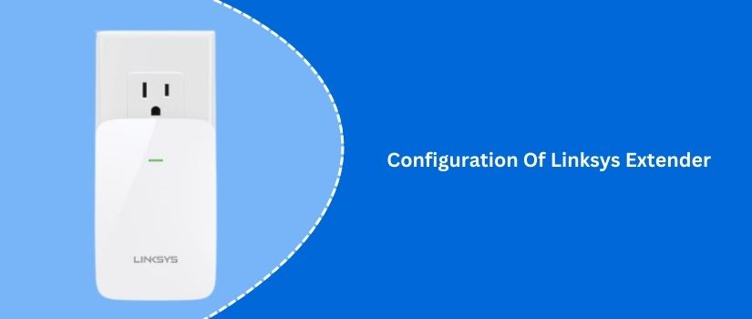 Configuration Of Linksys Extender