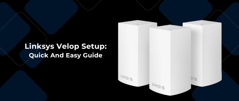 Linksys Velop Setup